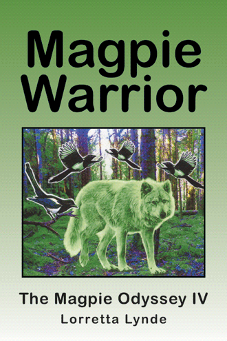 Magpie Warrior: The Magpie Odyssey IV